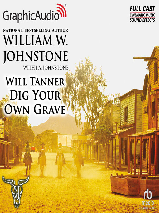 Title details for Dig Your Own Grave by William W. Johnstone - Available